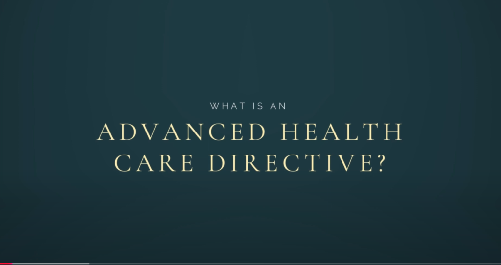 Advanced Healthcare Directive video